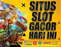 Kabar Slot Gacor Hari Ini 2024 Hari Ini Live Streaming